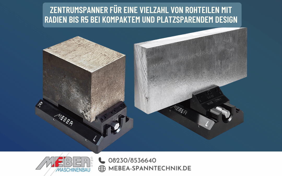 Rohteile mit Radien bis R5 spannen